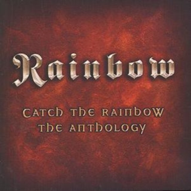 CATCH THE RAINBOW/ANTHOLOGY