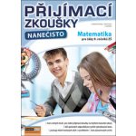 Přijímací zkoušky nanečisto - Matematika pro žáky 9. ročníků ZŠ - Pavel Trunc – Hledejceny.cz