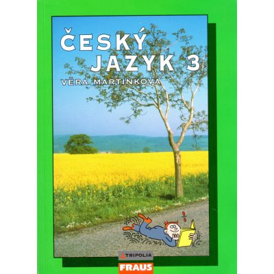 Český jazyk 3 pro SŠ - Martinková Věra – Hledejceny.cz