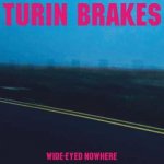 Turin Brakes - Wide-eyed Nowhere LP – Hledejceny.cz