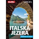 Italská jezera a Verona - Inspirace na cesty - autorů kolektiv – Hledejceny.cz