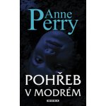 Anne Perry: Pohřeb v modrém – Hledejceny.cz