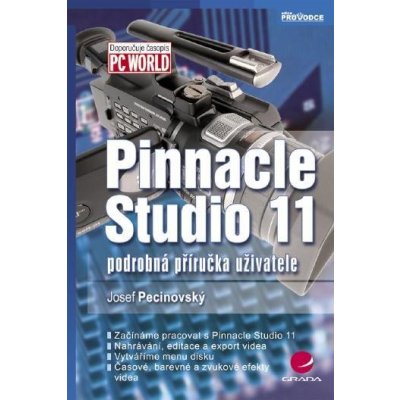 Pecinovský Josef - Pinnacle Studio 11 -- podrobná příručka uživatele – Zbozi.Blesk.cz