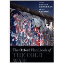 The Oxford Handbook of the Cold War - Goedde, P.