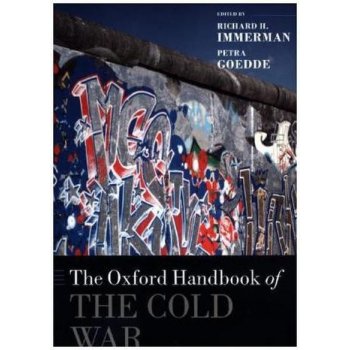 The Oxford Handbook of the Cold War - Goedde, P.