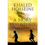 A hory odpověděly - Khaled Hosseini – Hledejceny.cz