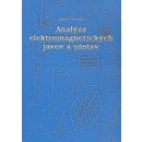 Analýza elektromagnetických javov a sústav Miroslav Neveselý