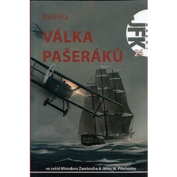 Agent J. F. K. 24: Válka pašeráků Vlado Ríša