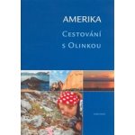 Amerika. Cestování s Olinkou - George Knessl – Hledejceny.cz