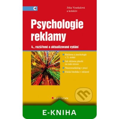 Psychologie reklamy - Jitka Vysekalová a kolektiv