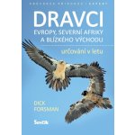 Dravci Evropy, severní Afriky a Blízkého východu - určování v letu - Forsman Dick – Sleviste.cz