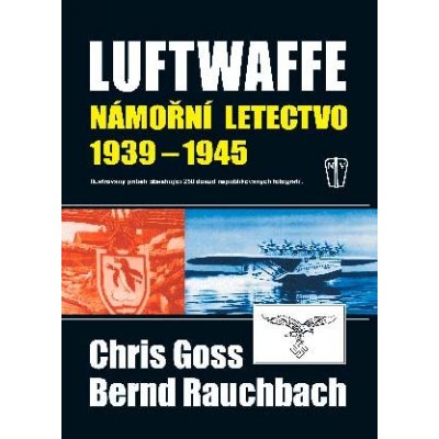 Luftwaffe námořní letectvo - Chris Goss