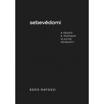 Sebevědomí - 8 kroků k poznání vlastní hodnoty – Hledejceny.cz