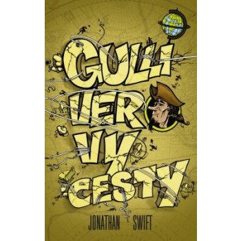 Gulliverovy cesty - Swift Jonathan