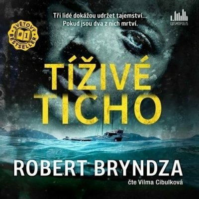 Tíživé ticho - Robert Bryndza, Vilma Cibulková - CD