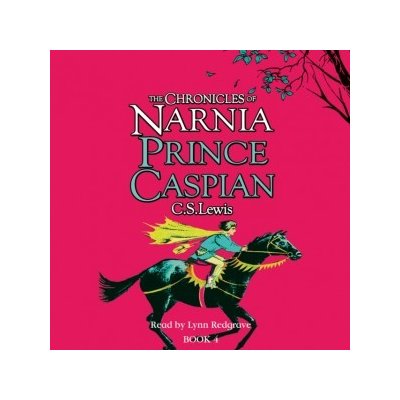 Prince Caspian The Chronicles of Narnia, Book 4 Lewis C. S., Redgrave Lynn audio – Hledejceny.cz