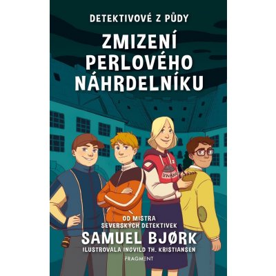 Detektivové z půdy 1 - Zmizení perlového náhrdelníku - Samuel Bjork – Hledejceny.cz