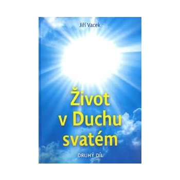 Život v Duchu svatém - Jiří Vacek