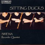 Sirena Recorder Quartet - Sitting Ducks CD – Hledejceny.cz