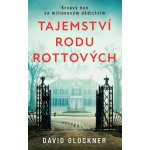 Tajemství rodu Rottových - David Glockner – Hledejceny.cz