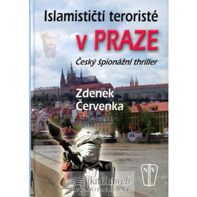 Islamističtí teroristé v Praze - Červenka Zdenek