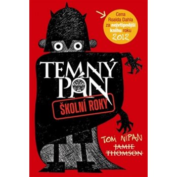 Temný pán. Školní roky - Jamie Thomson