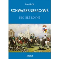 SCHWARZENBERGOVÉ - Juřík Pavel