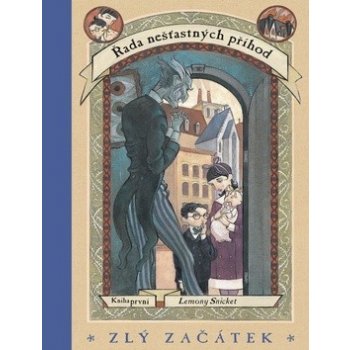 Řada nešťastných příhod 1 - Zlý začátek - Lemony Snicket