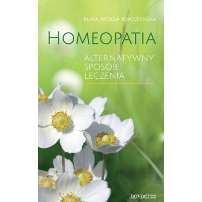 Homeopatia - Moksa-Kwodzińska Beata