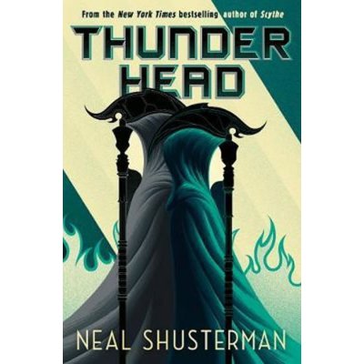 Arc of a Scythe 2: Thunderhead - Shusterman Neal