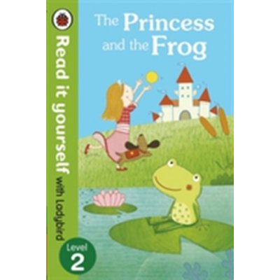 Princess and the Frog - Read it Yourself with Ladybird – Hledejceny.cz