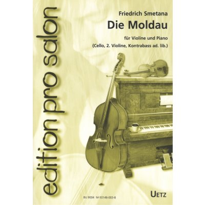 Edition Pro Salon Die Moldau Vltava by B. Smetana housle + klavír smyčcový kvartet – Sleviste.cz