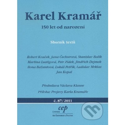 Karel Kramář 150 let od narození - Sborník textů - kolektiv – Zboží Mobilmania