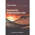 Dynamické dodavatelské sítě Fiala Petr – Hledejceny.cz