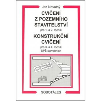 Cvičení z pozemního stavitelství pro 1. a 2. ročník Konstrukční cvičení - Jan Novotný