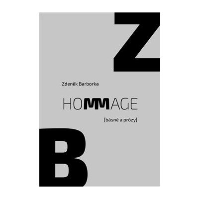 Hommage - básně a prózy - Zdeněk Barborka – Zboží Mobilmania