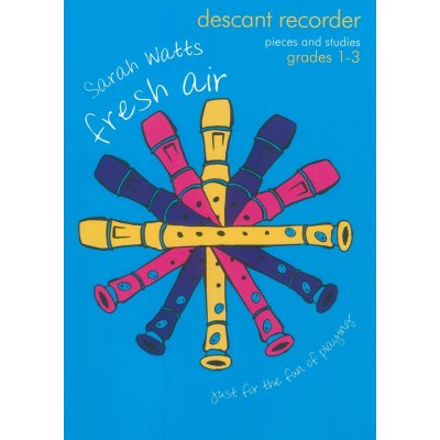 Watts: FRESH AIR pieces and studies grades 1-3 / zobcová flétna a klavír – Zboží Dáma