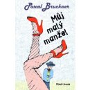 Můj malý manžel - Pascal Bruckner