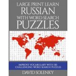 Large Print Learn Russian with Word Search Puzzles: Learn Russian Language Vocabulary with Challenging Easy to Read Word Find Puzzles – Zboží Mobilmania