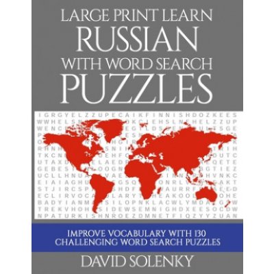 Large Print Learn Russian with Word Search Puzzles: Learn Russian Language Vocabulary with Challenging Easy to Read Word Find Puzzles – Zboží Mobilmania