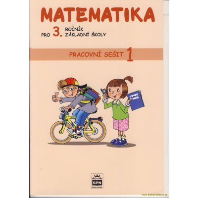 Matematika pro 3.ročník ZŠ - 1.díl pracovní sešit – Hledejceny.cz