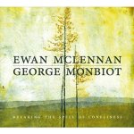 Breaking the Spell of Loneliness - Ewan McLennan & George Monbiot CD – Hledejceny.cz
