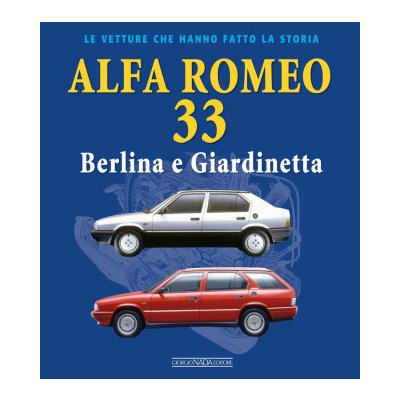 Alfa Romeo 33. Berlina e giardinetta – Zboží Mobilmania