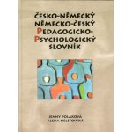 Česko-německý a německo-český pedagogicko-psychlogický - Poláková, Nelešovksá – Hledejceny.cz