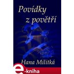 Povídky z povětří - Hana Militká – Hledejceny.cz