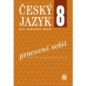 Český jazyk pro 8. ročník ZŠ - Pracovní sešit RVP - Eva Ho...