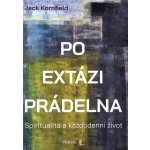 Po extázi prádelna Spiritualita a každodenní život - Jack Kornfield – Zboží Mobilmania