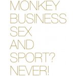 Monkey Business - Sex and sport? Never!, CD, 2015 – Hledejceny.cz