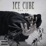 Ice Cube - Man Up CD – Zboží Mobilmania