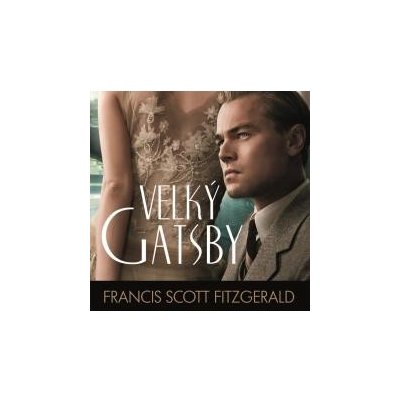 Velký Gatsby - Fitzgerald Francis Scott – Zboží Mobilmania